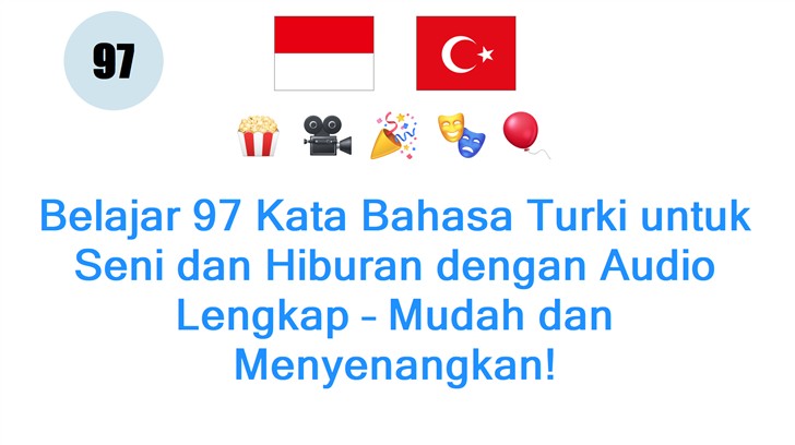 Belajar 97 Kata Bahasa Turki untuk Seni dan Hiburan dengan Audio Lengkap – Mudah dan Menyenangkan!